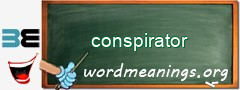 WordMeaning blackboard for conspirator